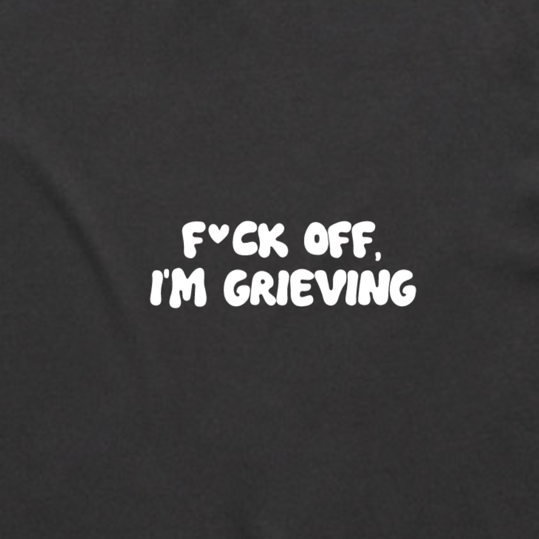 F*ck Off, I'm Grieving Faded Tee | Black